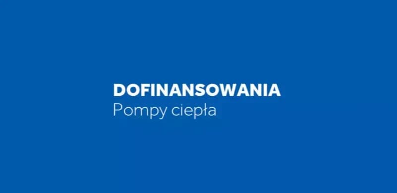 Jakie dofinansowanie do pompy ciepła? Odkryj najlepsze opcje wsparcia